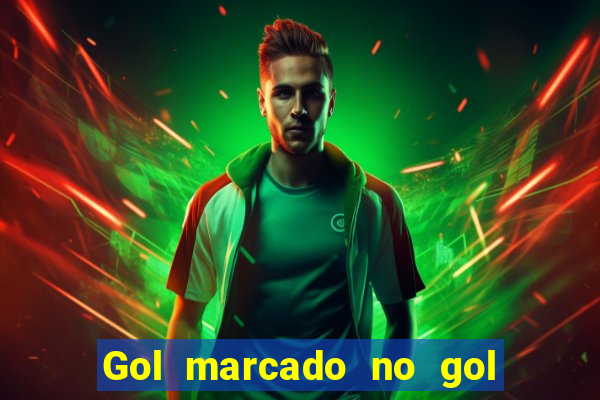 Gol marcado no gol marcado betano